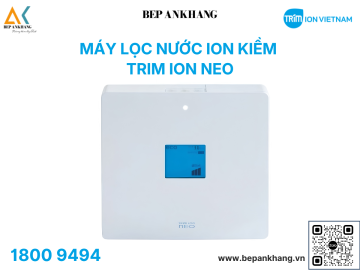 Máy Lọc Nước ion kiềm TRIM ION NEO - Nhập Khẩu Nhật Bản 